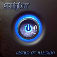 Sedition (AUS) : World of Illusion
